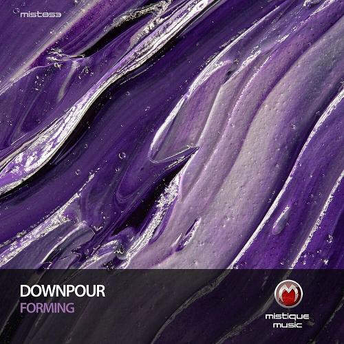 Downpour - Forming [MIST853]